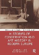 Histories of Conservation and Art History in Modern Europe