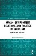 Human–Environment Relations and Politics in Indonesia