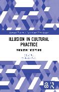 Illusion in Cultural Practice