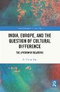 India, Europe and the Question of Cultural Difference