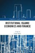 Institutional Islamic Economics and Finance