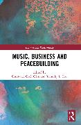 Music, Business and Peacebuilding