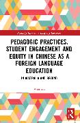 Pedagogic Practices, Student Engagement and Equity in Chinese as a Foreign Language Education