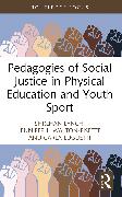 Pedagogies of Social Justice in Physical Education and Youth Sport