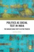 Politics as Social Text in India