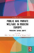 Public and Private Welfare in Modern Europe