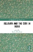 Religion and the City in India