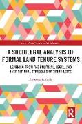 A Sociolegal Analysis of Formal Land Tenure Systems