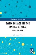 Swedish Jazz in the United States