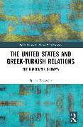 The United States and Greek-Turkish Relations