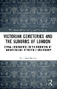 Victorian Cemeteries and the Suburbs of London