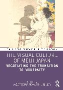 The Visual Culture of Meiji Japan