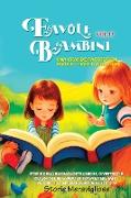 Favole per Bambini Una grande raccolta di favole e fiabe fantastiche. (Vol.13)