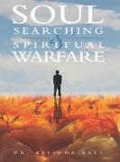 Soul Searching and Spiritual Warfare