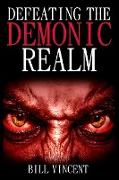 Defeating the Demonic Realm