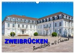 Zweibrücken - Barockstadt mit Charme (Wandkalender 2024 DIN A3 quer), CALVENDO Monatskalender
