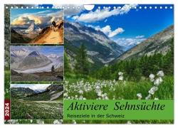 Aktiviere Sehnsüchte Reiseziele in der Schweiz (Wandkalender 2024 DIN A4 quer), CALVENDO Monatskalender