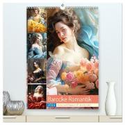 Barocke Romantik. Anmut und Grazie im 17. Jahrhundert (hochwertiger Premium Wandkalender 2024 DIN A2 hoch), Kunstdruck in Hochglanz