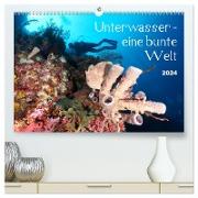 Unterwasser - eine bunte Welt (hochwertiger Premium Wandkalender 2024 DIN A2 quer), Kunstdruck in Hochglanz