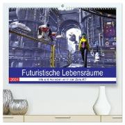 Futuristische Lebensräume (hochwertiger Premium Wandkalender 2024 DIN A2 quer), Kunstdruck in Hochglanz