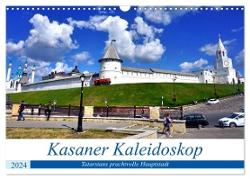 Kasaner Kaleidoskop - Tatarstans prachtvolle Hauptstadt (Wandkalender 2024 DIN A3 quer), CALVENDO Monatskalender