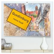 Quedlinburg-meine Stadt (hochwertiger Premium Wandkalender 2024 DIN A2 quer), Kunstdruck in Hochglanz