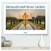 Sehnsucht nach fernen Ländern (hochwertiger Premium Wandkalender 2024 DIN A2 quer), Kunstdruck in Hochglanz