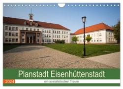 Planstadt Eisenhüttenstadt - ein sozialistischer Traum (Wandkalender 2024 DIN A4 quer), CALVENDO Monatskalender