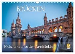 Brücken - Meisterwerke der Architektur (Wandkalender 2024 DIN A3 quer), CALVENDO Monatskalender