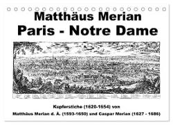 Matthäus Merian Paris Notre-Dame (Tischkalender 2024 DIN A5 quer), CALVENDO Monatskalender