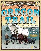 How to Get Rich on the Oregon Trail