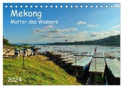 Mekong, Mutter des Wassers (Tischkalender 2024 DIN A5 quer), CALVENDO Monatskalender