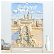 Budapest - Ein malerischer Spaziergang (hochwertiger Premium Wandkalender 2024 DIN A2 hoch), Kunstdruck in Hochglanz