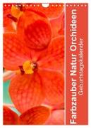 Farbzauber Natur Orchideen - Geburtstagskalender (Wandkalender 2024 DIN A4 hoch), CALVENDO Monatskalender