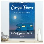 Camper Träume Urlaub auf vier Rädern (hochwertiger Premium Wandkalender 2024 DIN A2 hoch), Kunstdruck in Hochglanz