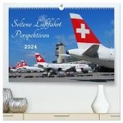 Seltene Luftfahrt Perspektiven (hochwertiger Premium Wandkalender 2024 DIN A2 quer), Kunstdruck in Hochglanz