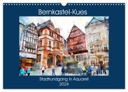 Bernkastel-Kues - Stadtrundgang in Aquarell (Wandkalender 2024 DIN A3 quer), CALVENDO Monatskalender