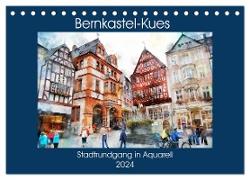 Bernkastel-Kues - Stadtrundgang in Aquarell (Tischkalender 2024 DIN A5 quer), CALVENDO Monatskalender
