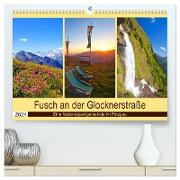 Fusch an der Glocknerstraße (hochwertiger Premium Wandkalender 2024 DIN A2 quer), Kunstdruck in Hochglanz