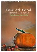 Fine Art Food (Wandkalender 2024 DIN A2 hoch), CALVENDO Monatskalender