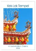 Kek-Lok Tempel mit zauberhaftem Charme (Wandkalender 2024 DIN A2 hoch), CALVENDO Monatskalender