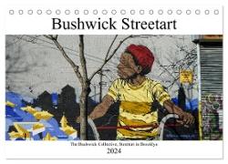 Bushwick Street Art (Tischkalender 2024 DIN A5 quer), CALVENDO Monatskalender