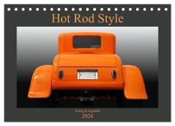 Hot Rod Style - kultig und legendär (Tischkalender 2024 DIN A5 quer), CALVENDO Monatskalender