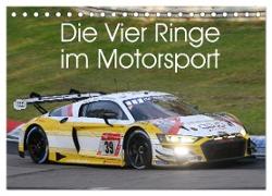 Die Vier Ringe im Motorsport (Tischkalender 2024 DIN A5 quer), CALVENDO Monatskalender
