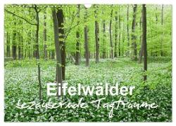 Eifelwälder - bezaubernde Tagträume (Wandkalender 2024 DIN A3 quer), CALVENDO Monatskalender