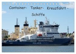 Container - Tanker - Kreuzfahrt - Schiffe (Tischkalender 2024 DIN A5 quer), CALVENDO Monatskalender