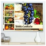 Geliebte Landküche. Anbauen, ernten und frohlocken! (hochwertiger Premium Wandkalender 2024 DIN A2 quer), Kunstdruck in Hochglanz