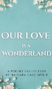Our Love is a Wonderland