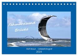 Fehmarnsund Brücke (Tischkalender 2024 DIN A5 quer), CALVENDO Monatskalender