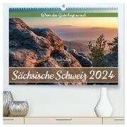 Sächsische Schweiz - Wenn das Gute liegt so nah (hochwertiger Premium Wandkalender 2024 DIN A2 quer), Kunstdruck in Hochglanz